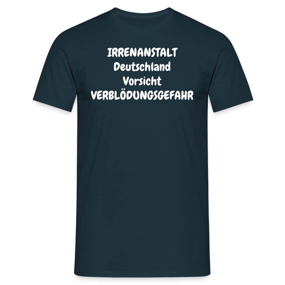 IRRENANSTALT Deutschland Vorsicht VERBLÖDUNGSGEFAHR - Navy