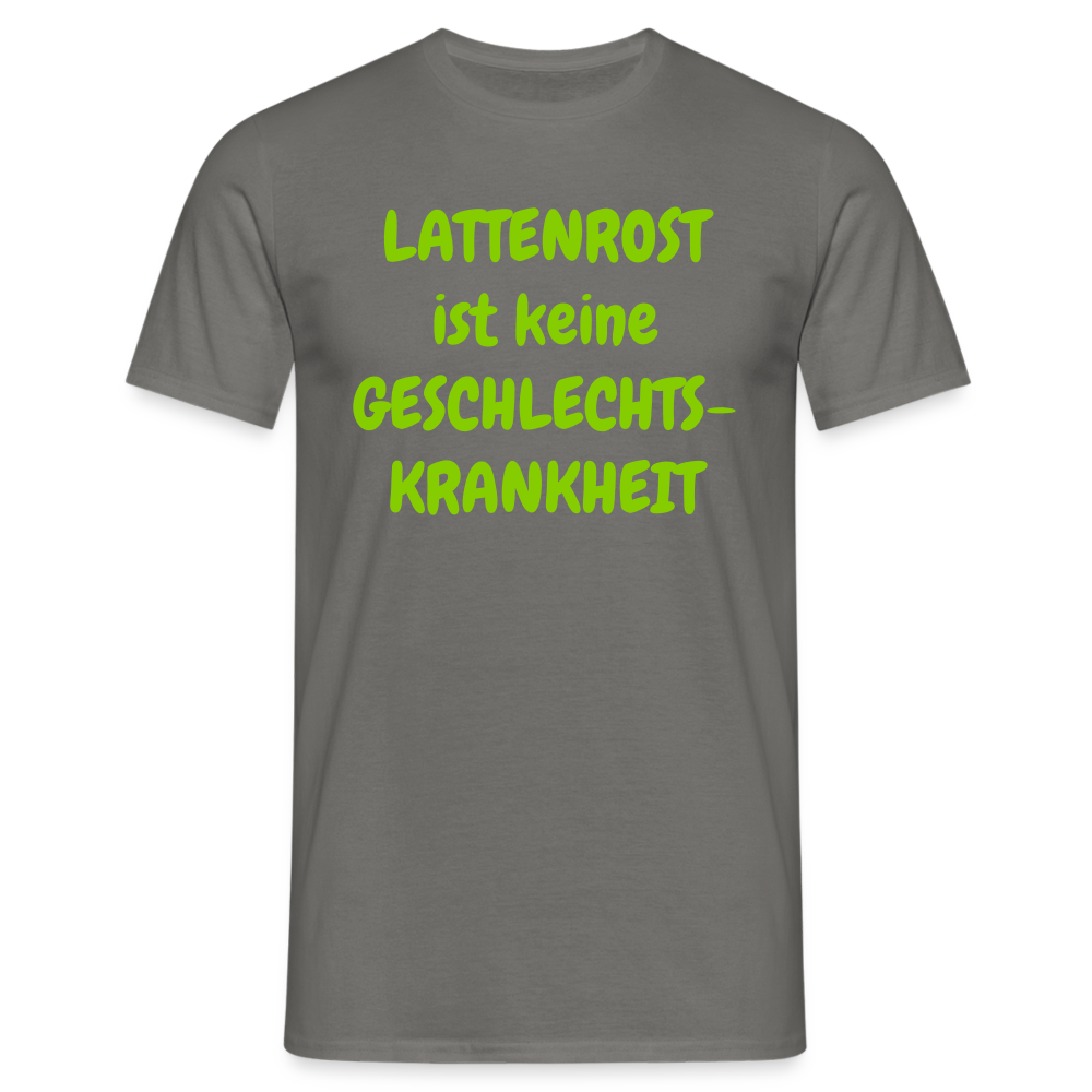 LATTENROST ist keine GESCHLECHTS- KRANKHEIT - Graphit