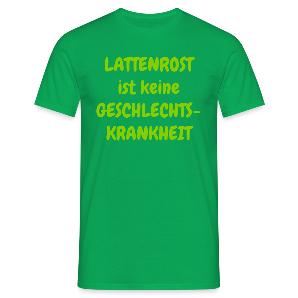LATTENROST ist keine GESCHLECHTS- KRANKHEIT - Kelly Green