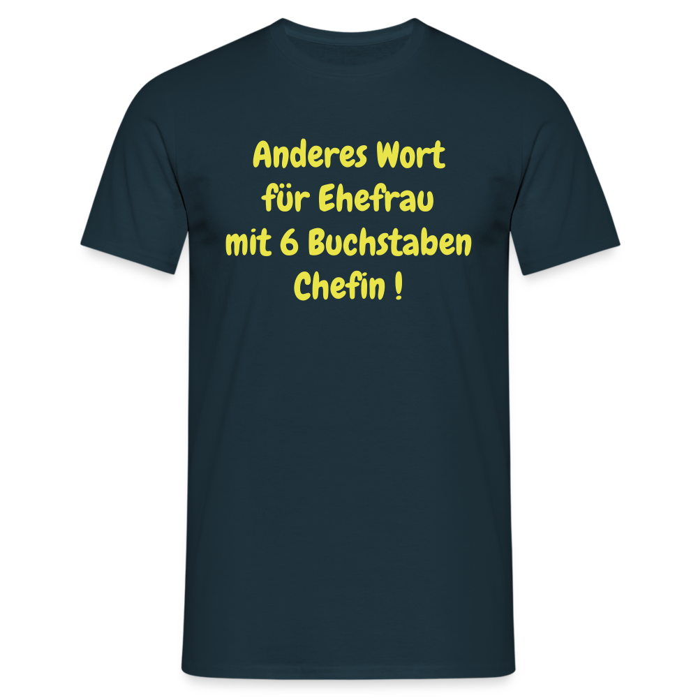 Anderes Wort für Ehefrau mit 6 Buchstaben Chefin ! - Navy