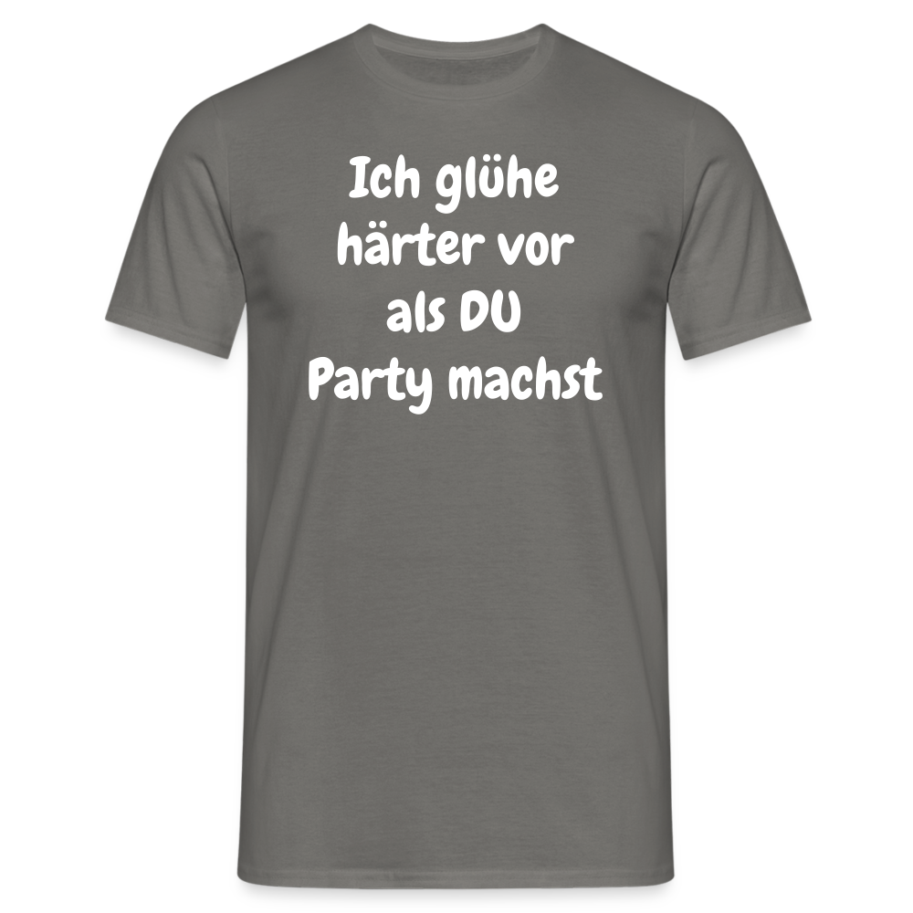 Ich glühe härter vor als DU Party machst - Graphit