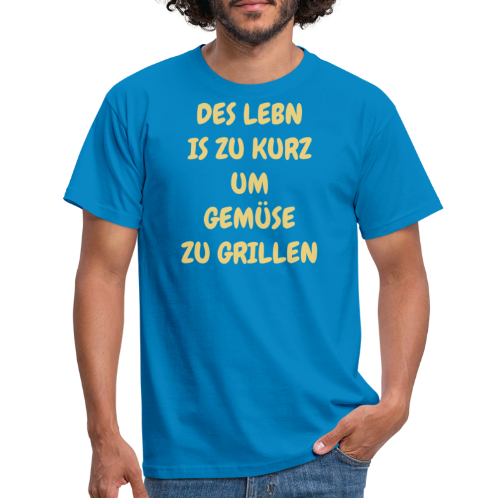 DES LEBN IS ZU KURZ UM GEMÜSE ZU GRILLEN - Royalblau