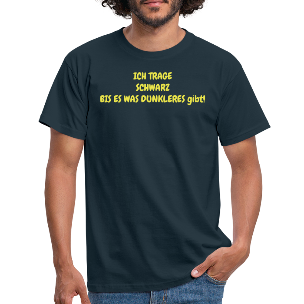 ICH TRAGE SCHWARZ BIS ES WAS DUNKLERES gibt! - Navy